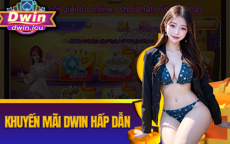 Những Chương Trình Khuyến Mãi Dwin Hấp Dẫn